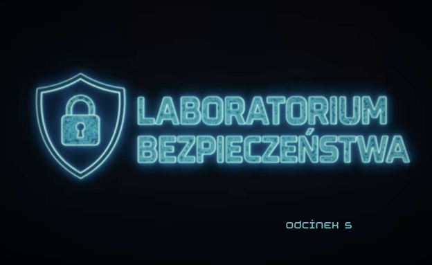 Laboratorium Bezpieczeństwa odc. 5 – Jak myśli haker? Analiza zagrożeń krok po kroku.